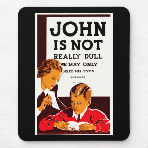 John Is Not Really Dull Mouse Pad