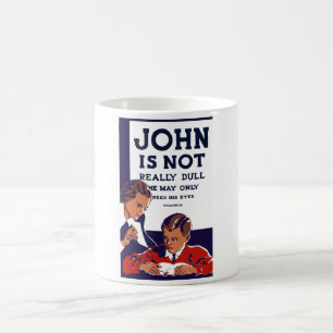 John Is Not Really Dull -- WPA Coffee Mug