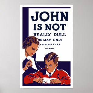 John Is Not Really Dull -- WPA Poster