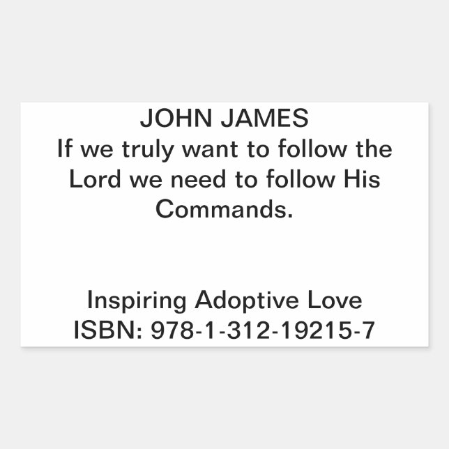 John James Quote in "Inspiring Adoptive Love" Rectangular Sticker (Front)