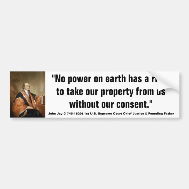 John Jay JURY HAS THE RIGHT TO JUDGE THE LAW Quote Bumper Sticker (Front)