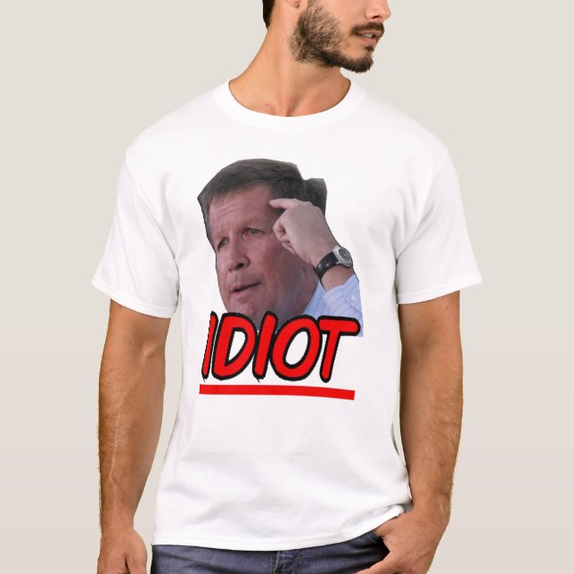 John Kasich - Idiot Ohio Governor T-Shirt (Front)
