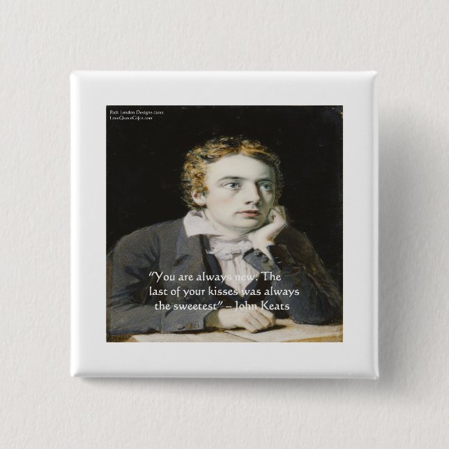 John Keats "Fresh Kisses" Love Quote Gifts & Cards Button (Front)