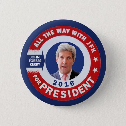 John Kerry for President 2016 Button