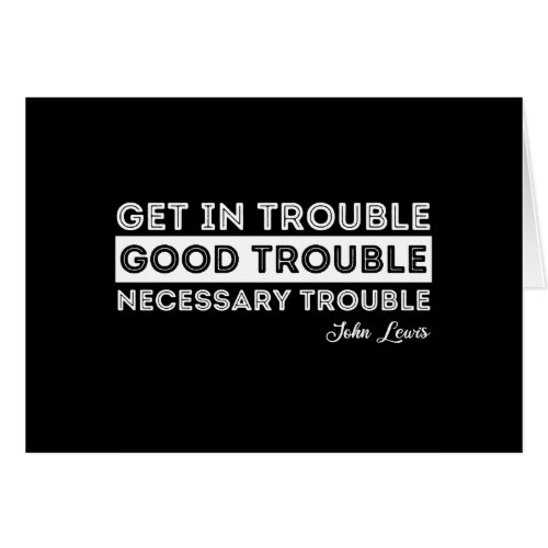 John Lewis _ Good Trouble Quote