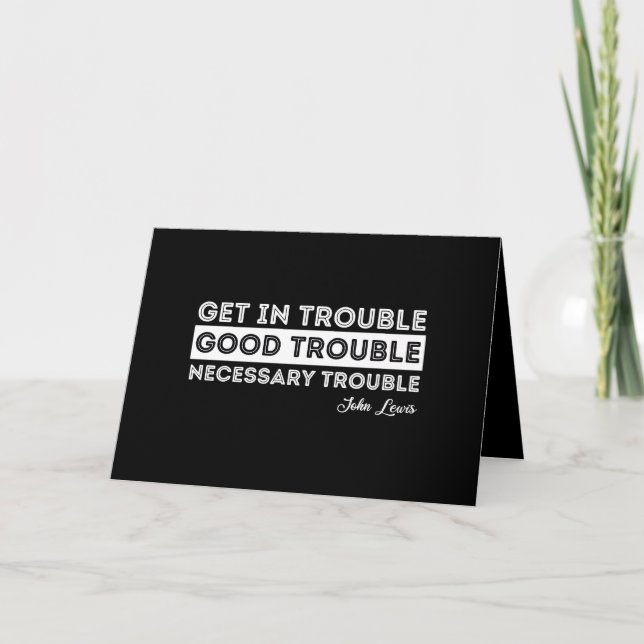 John Lewis - Good Trouble Quote Card (Front)