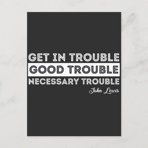 John Lewis _ Good Trouble Quote Holiday Postcard