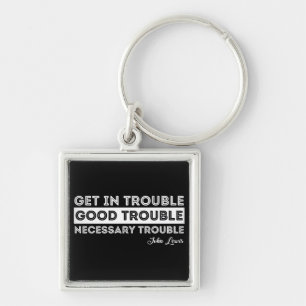 John Lewis - Good Trouble Quote Keychain