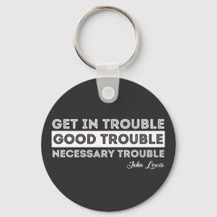 John Lewis - Good Trouble Quote Keychain