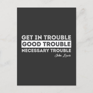 John Lewis - Good Trouble Quote Postcard
