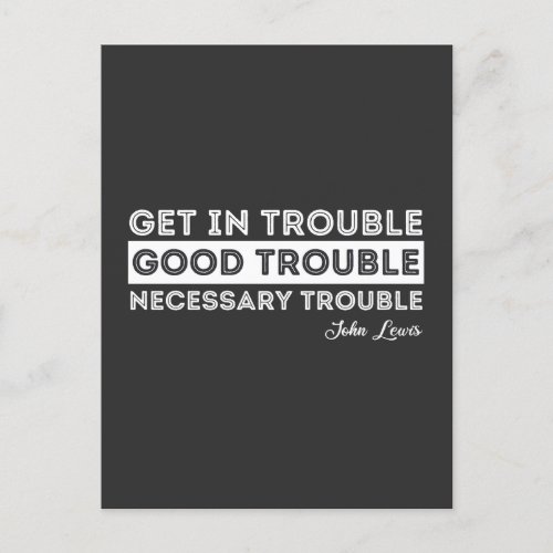 John Lewis _ Good Trouble Quote Postcard