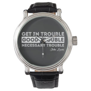 John Lewis - Good Trouble Quote Watch