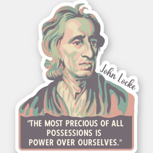 John Locke Portrait and Quote Sticker