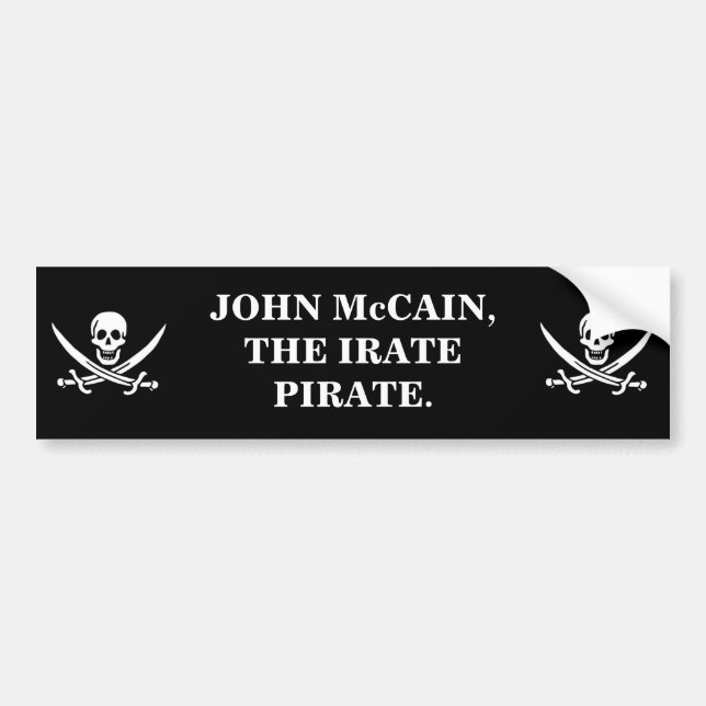 JOHN McCAIN, THE IRATE PIRATE. Bumper Sticker (Front)