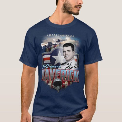 John McCain The Original Maverick American Hero F4 T_Shirt