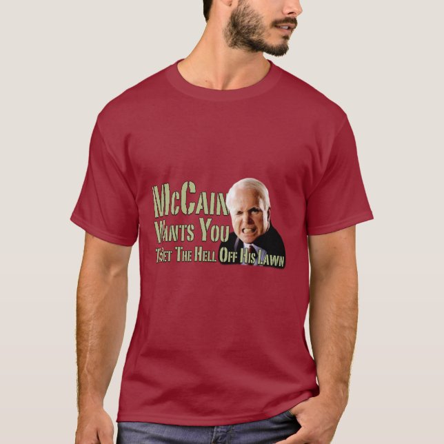 John McCain's Lawn T-Shirt (Front)