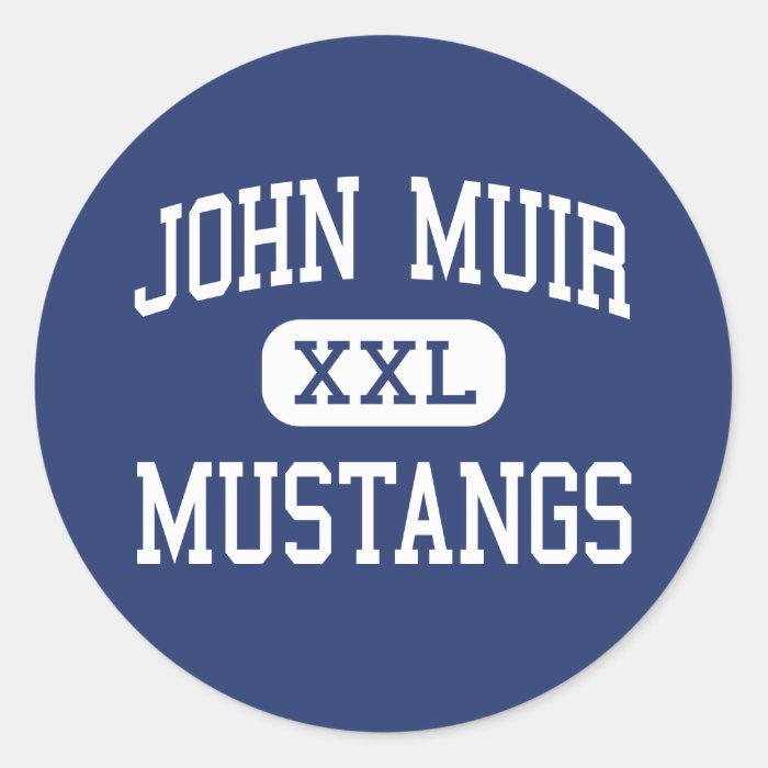 John Muir   Mustangs   High   Pasadena California Sticker