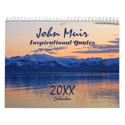 John Muir Naturalist Quotes 12 Month Calendar