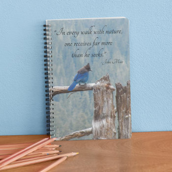 John Muir Nature Quote Blue Jay Notebook by northwestphotos at Zazzle