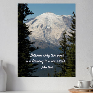 John Muir Nature Quote Scenic Mount Rainier Foil Prints