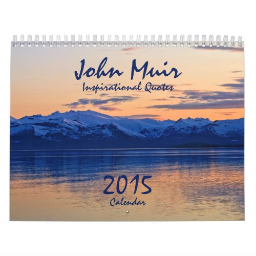 John Muir Nature Quotes Newer one Available Calendar