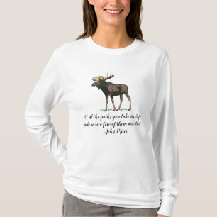John Muir Quotable With Moose T-Shirt