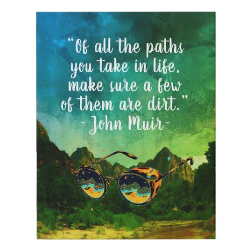 John Muir Quote Faux Canvas Print