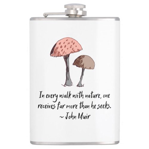 John Muir Quote Hand_Drawn Mushroom Forager Hiker Flask