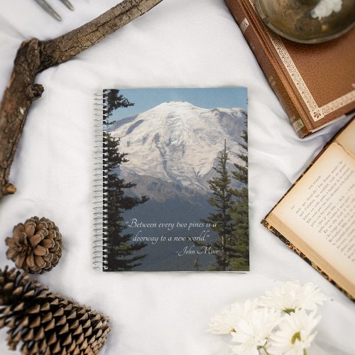 John Muir Quote Scenic Mount Rainier Notebook