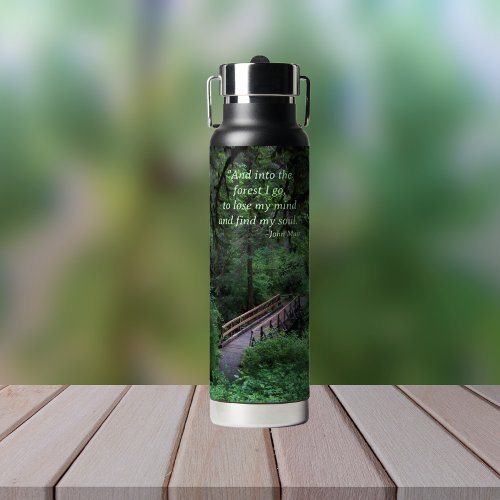 John Muir Quote Trail into the Forest  Water Bottle