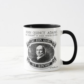 John Quincy Adams 1824 Campaign Mug by ThenWear at Zazzle