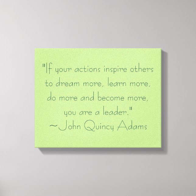 John Quincy Adams Leadership Quote Canvas Print (Front)