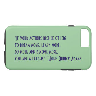 John Quincy Adams Leadership Quote iPhone 8 Plus/7 Plus Case