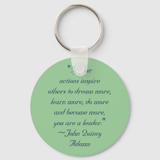 John Quincy Adams Leadership Quote Keychain
