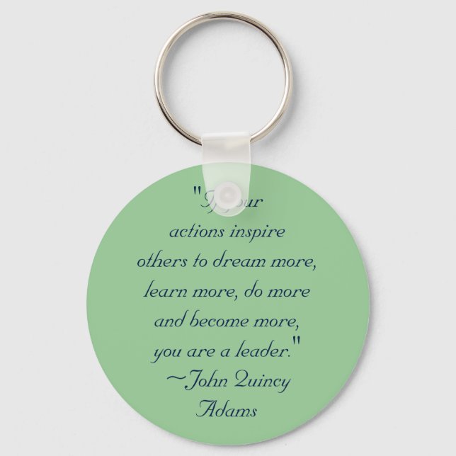 John Quincy Adams Leadership Quote Keychain (Front)