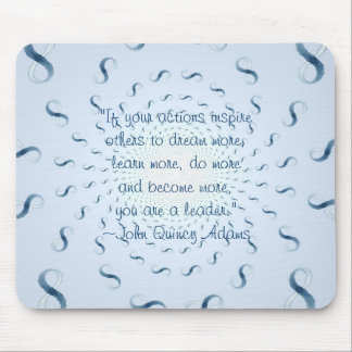 John Quincy Adams Leadership Quote Mousepad