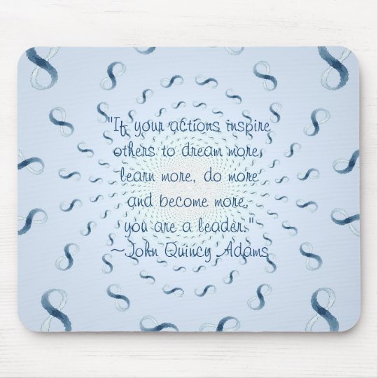 John Quincy Adams Leadership Quote Mousepad | Zazzle.com
