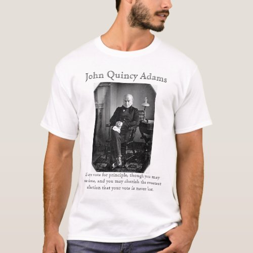 John Quincy Adams On Voting T_Shirt