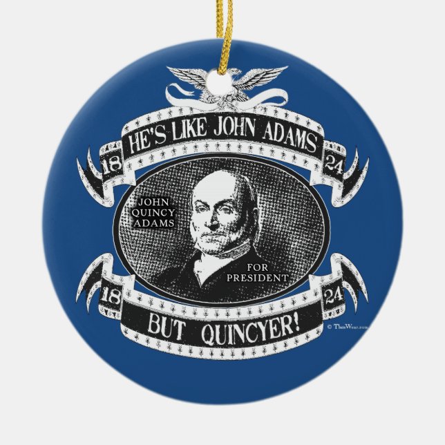 John Quincy Adams Presidential Campaign Ceramic Ornament (Front)