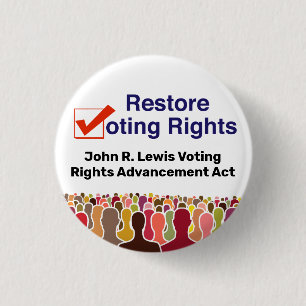 John R. Lewis Voting Rights Advancement Act Button