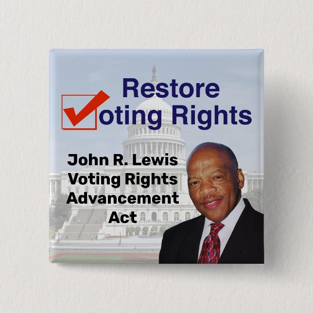 John R. Lewis Voting Rights Advancement Act Button (Front)