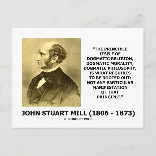 John Stuart Mill Dogmatic Religion Morality Quote Postcard (Front)