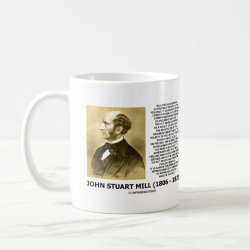 John Stuart Mill Opinion Strongly Rooted Feelings Coffee Mug