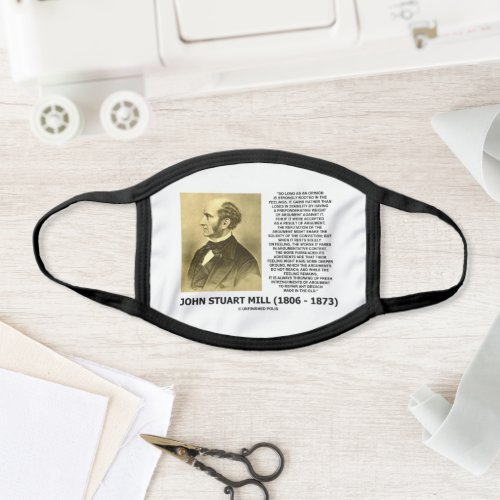John Stuart Mill Opinion Strongly Rooted Feelings Face Mask