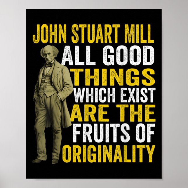 John Stuart Mill Philosopher Quote Philosophy Teac Poster (Front)