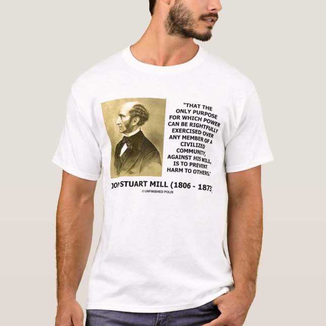 John Stuart Mill Power Prevent Harm To Others T-Shirt (Front)