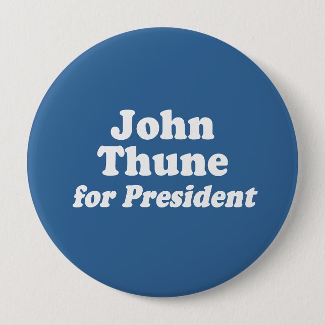 JOHN THUNE FOR PRESIDENT BUTTON (Front)