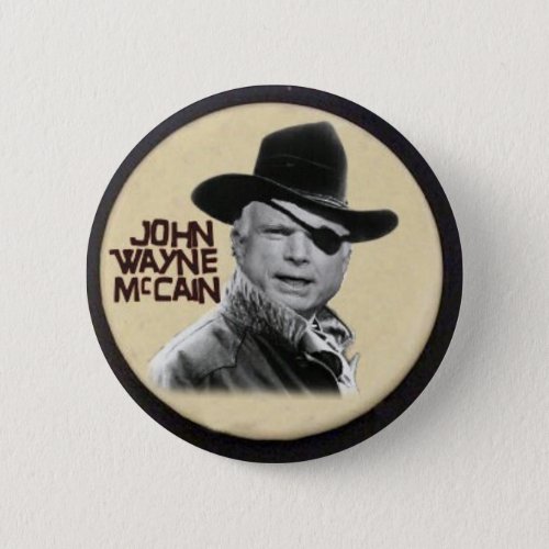 John Wayne McCain Button