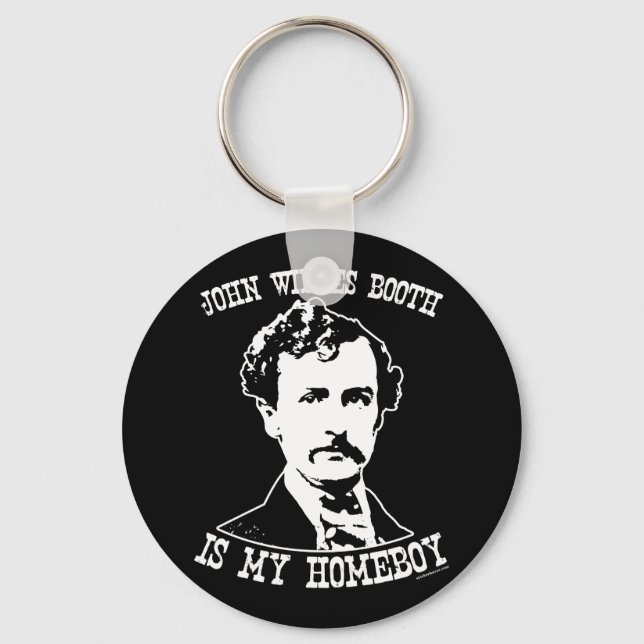 john wilkes booth is my homeboy keychain (Front)