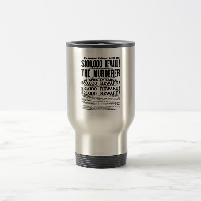 John Wilkes Booth Wanted Poster Travel Mug (Center)